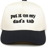 "Put it on my Dad's Tab" Kids Hat