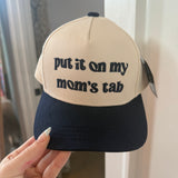 "Put it on my Mom's Tab" Kids Hat