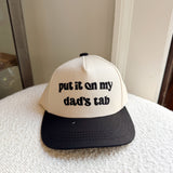 "Put it on my Dad's Tab" Kids Hat